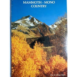 Mammoth-Mono Country by Lew & Ginny Clark Paperback 1981